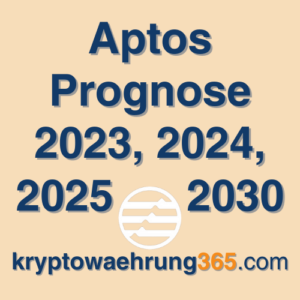 Aptos Prognose 2023, 2024, 2025 - 2030