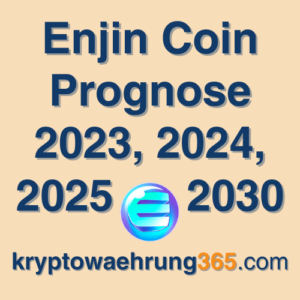 Enjin Coin Prognose 2023, 2024, 2025 - 2030