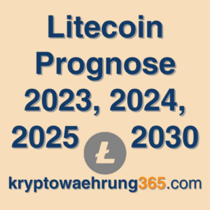 Litecoin Prognose 2023, 2024, 2025 - 2030