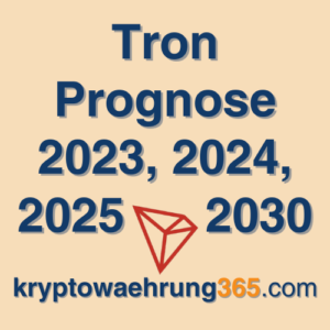 Tron Prognose 2023, 2024, 2025 - 2030