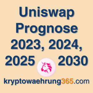 Uniswap Prognose 2023, 2024, 2025 - 2030
