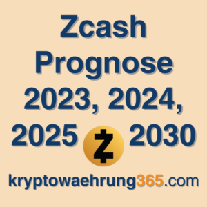 Zcash Prognose 2023, 2024, 2025 - 2030